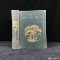 1908年，《自然之书》，配大量照片和彩色手工贴图，漆面精装16开，烫金压花