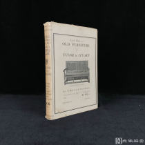 1919年，《都铎与斯图亚特式古家具》，百余幅插图，精装带护封