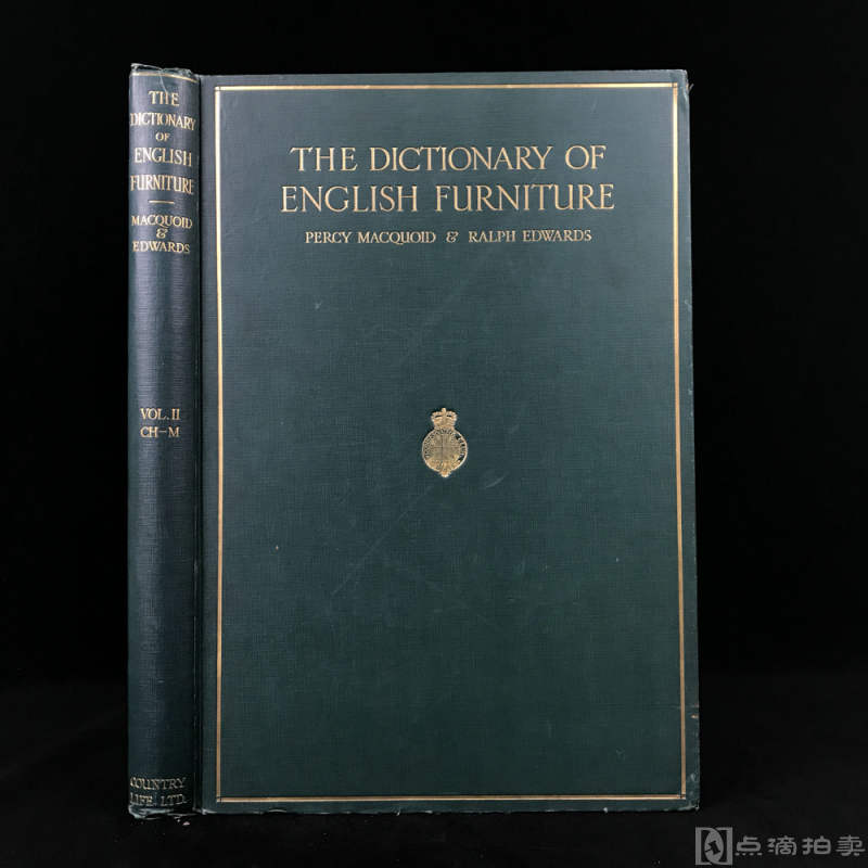 宏大开本！1924年，珀西·麦克奎德《英国家具辞典》（卷二），14幅彩色与大量黑白文间插图，漆布精装