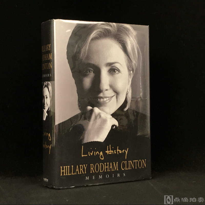 希拉里·克林顿亲笔签名本！2003年首版，《亲历历史》，精装带书衣