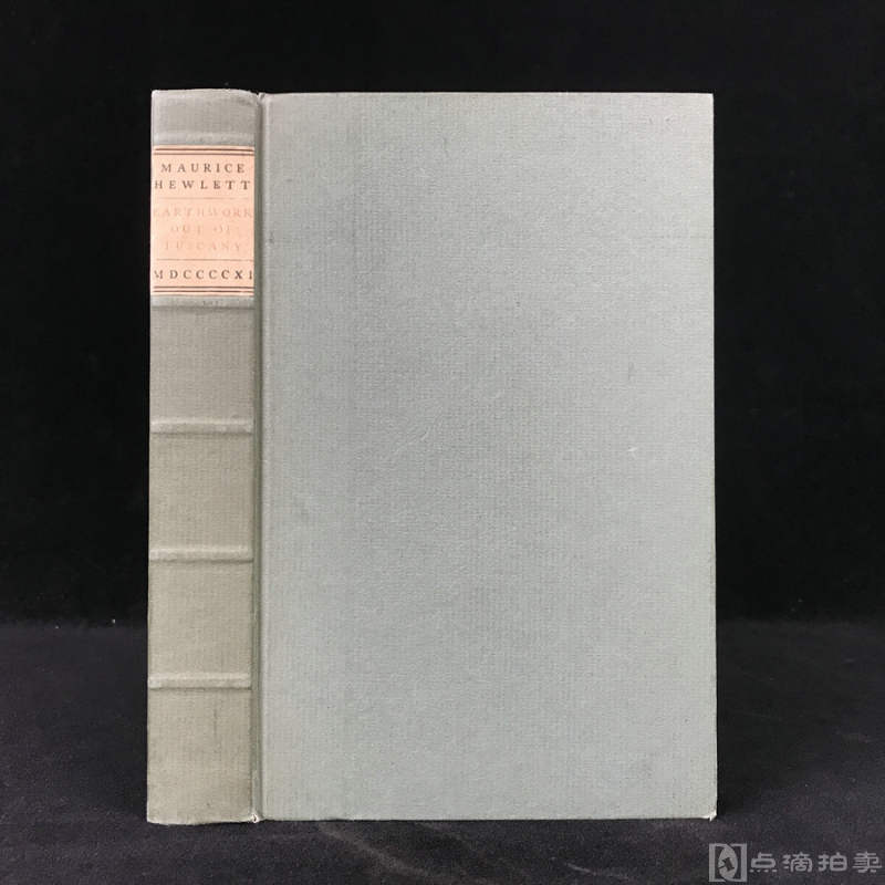 限量700册！1911年，莫里斯·休利特《托斯卡纳游记》，卷首配插图，手工纸毛边精装