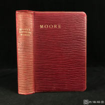 约20世纪初，《托马斯·摩尔诗集》，横纹红色真皮精装，书口三面鎏金