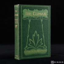 美国波士顿1902年C. M. ClarkPublishing Company出版 《高潮/The Climax》	 精装 小说