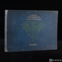 英国伦敦美国纽约1904年出版 《专研之书/Liber Studiorum》 英国浪漫主义风景画家透纳作品集 内收图70幅