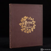 美国费城1868年Duffield Ashmead出版 《只有叶子/Nothing But Leaves》 精装 三面刷金 有插图 