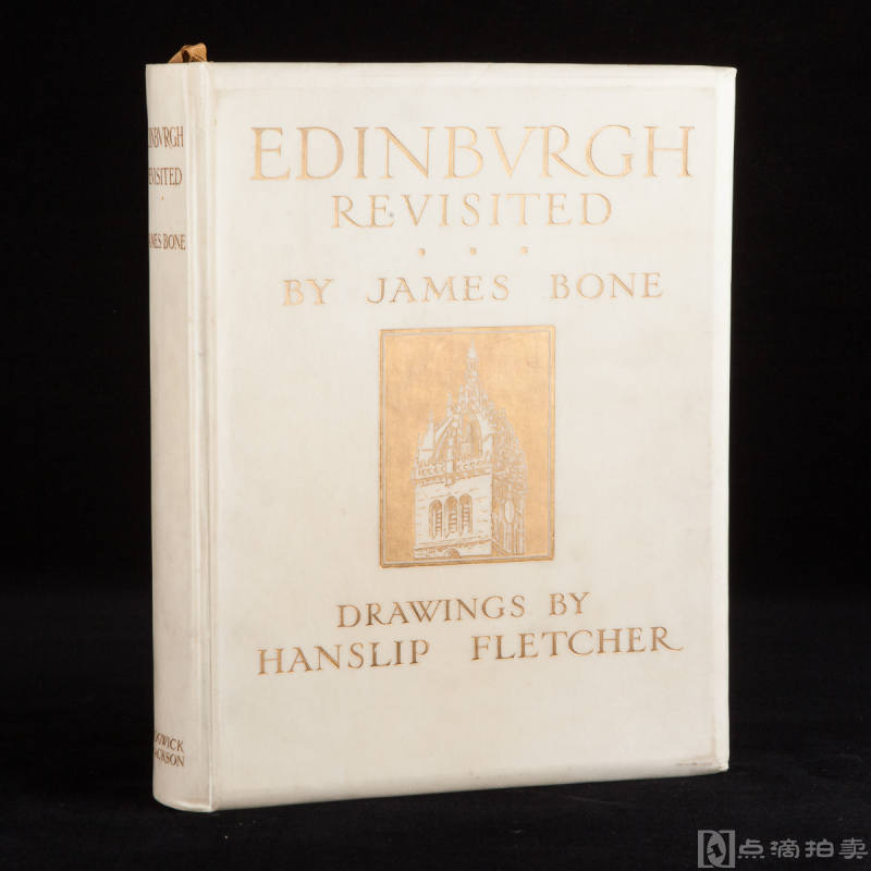 限量编号本 有藏书票 英国伦敦1911年Sidgwick and Jackson出版 《重游爱丁堡/Edinburgh Revisited》 犊皮纸烫金精装 内收插图75幅