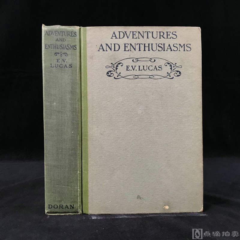签名本！1920年，E.V.卢卡斯《冒险与热情》，6幅插图，漆布脊精装